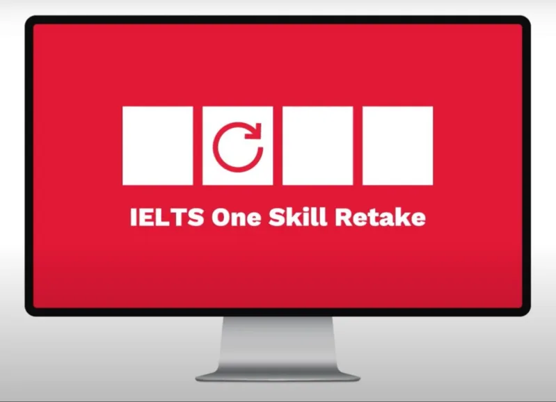 IELTS One Skill Retake cho phép thí sinh đủ điều kiện thi lại một kỹ năng thay vì thi lại toàn bộ